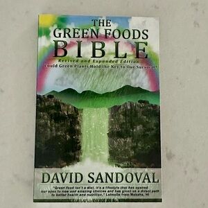 The Green Foods Bible by David Sandoval
